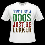 Dont be a doos shirt