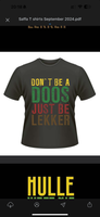 Dont be a doos shirt